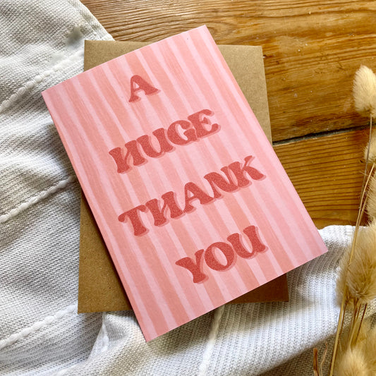 Thank you card - A Huge Thank You