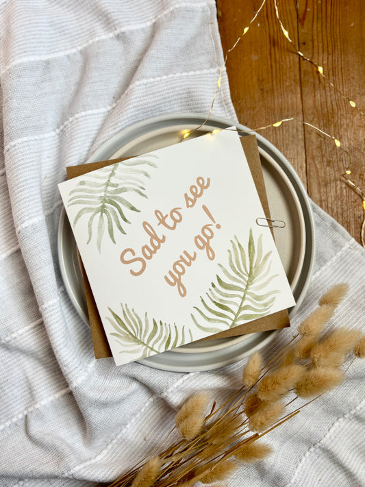 Leaving Card - Sad to See You Go
